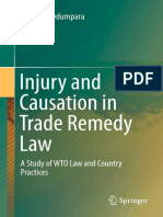 Injury and Causation in Trade Remedy Law A Study of WTO Law and Country Practices by James J. Nedumpara
