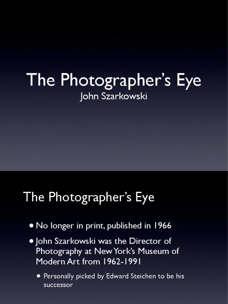 The Photographer's Eye. The Museum of Modern Art, New York