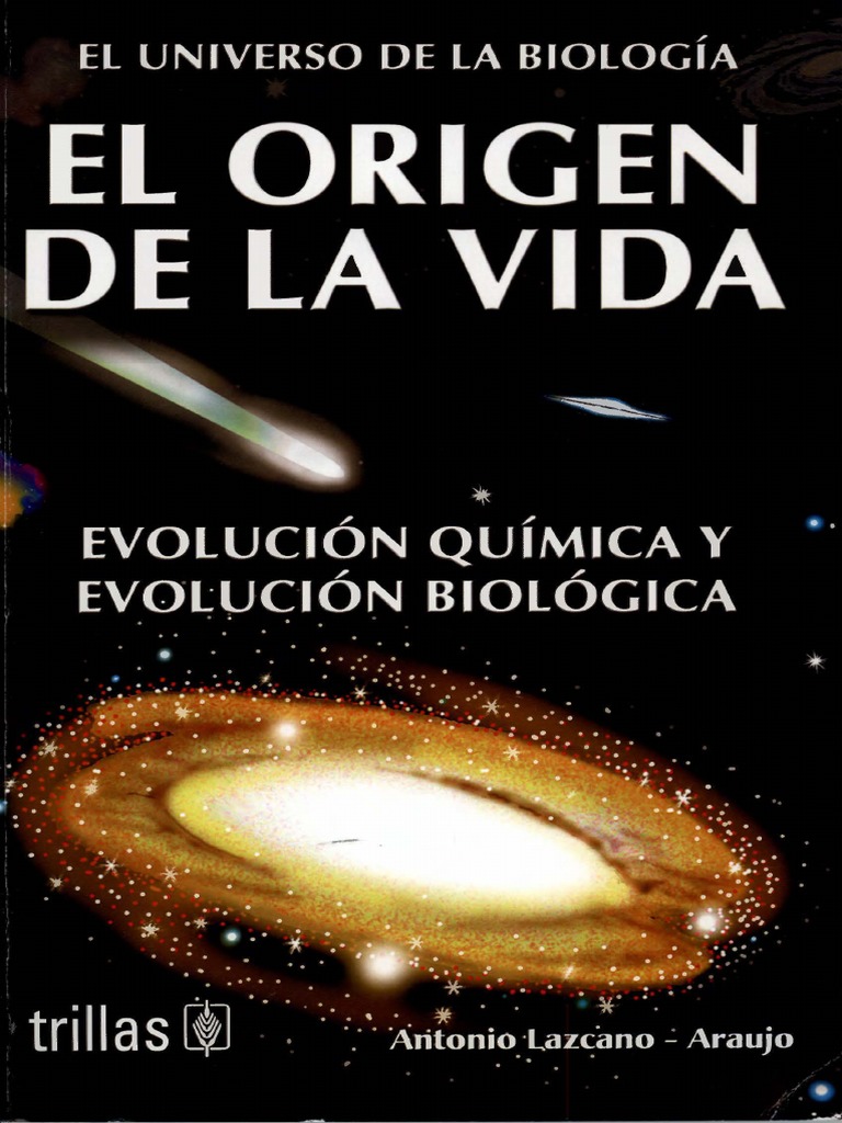 El Origen de La Vida - Antonio Lazcano | PDF | Abiogénesis | Estrellas