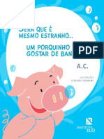 Será Que É Mesmo Estranho - Um Porquinho Tomar Banho