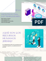 Recursos Humanos - La Importancia de La Motivación e Incentivos para Los Trabajadores.