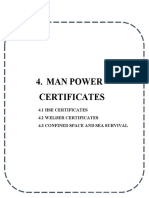 Man Power Certificates: 4.1 Hse Certificates 4.2 Welder Certificates 4.3 Confined Space and Sea Survival