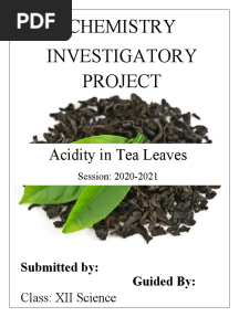 Chemistry Investigatory Project: Acidity in Tea Leaves