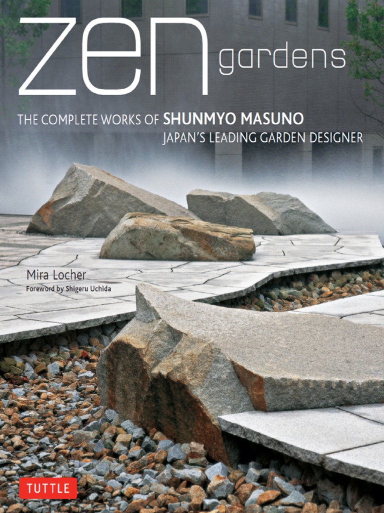 Zen Gardens - The Complete Works of Shunmyo Masuno - Japan - S Leading  Garden Designer - PDFDrive | PDF | Zen | Shintoism, image size:768x1024