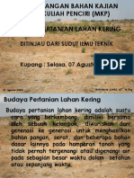 Pertemuan 4 Kajian Mata Kuliah Penciri Budaya Pertanian Lahan Kering Ditinjau Dari Sudut Ilmu Teknik