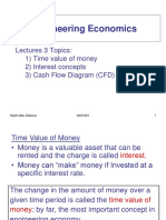 Engineering Economics: Lectures 3 Topics: 1) Time Value of Money 2) Interest Concepts 3) Cash Flow Diagram (CFD)
