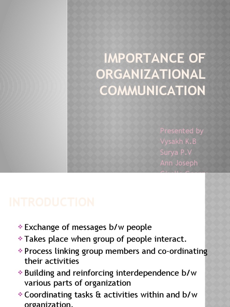 Importance of Organizational Communication: Presented by Vysakh K.B ...