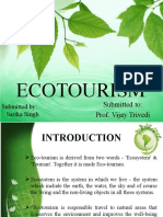 Ecotourism: Submitted To: Prof. Vijay Trivedi