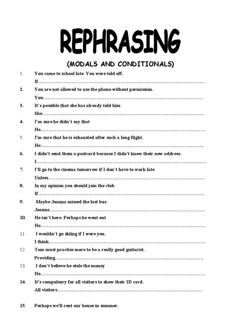Rephrasing (Modals and Conditionals)