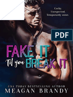 Fake It Til You Break It