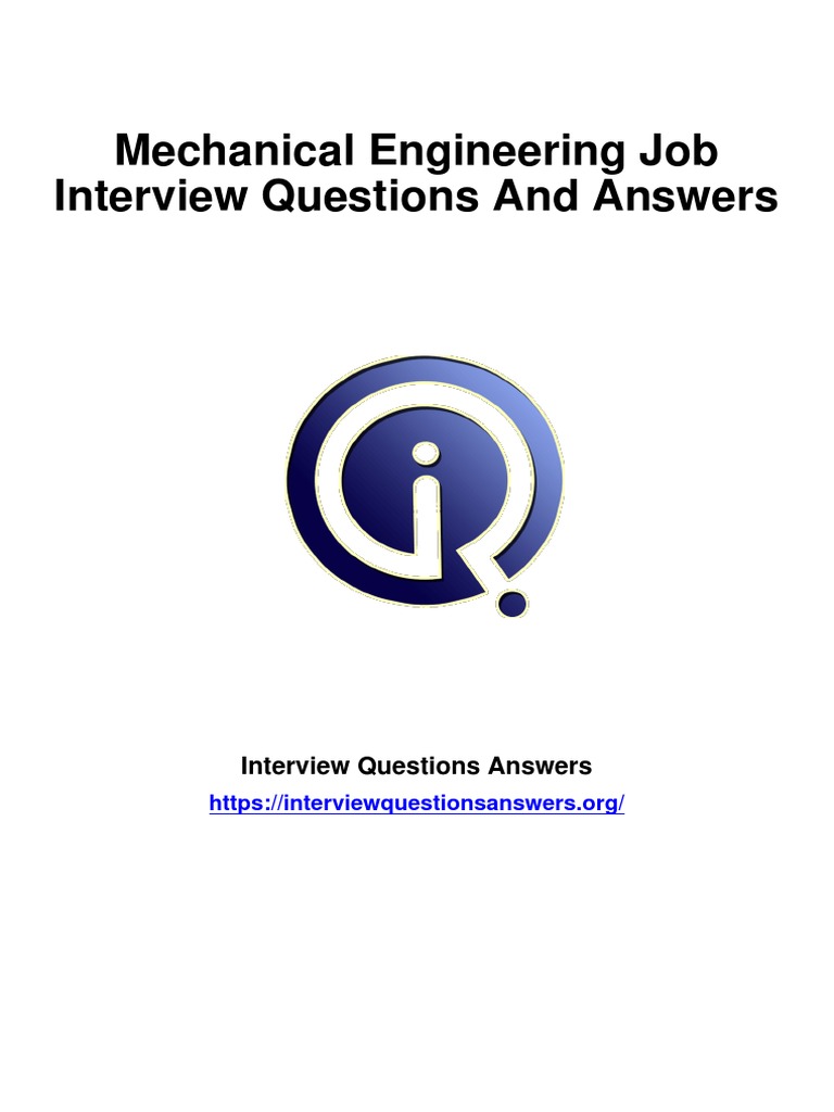 Mechanical Engineering Job Interview Questions and Answers | PDF ...