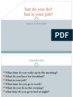 What Do You Do? What Is Your Job?: Daily Activities