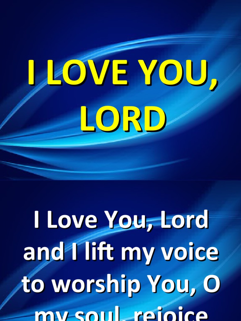 Worship Lyrics: I Love You, Lord | PDF | Religion & Spirituality