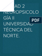 Unidad 2 Neuropsicología II Universidad Técnica Del Norte.