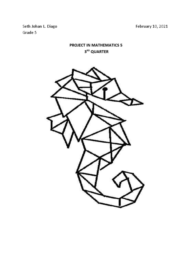 Seth Johan L. Diago February 10, 2021 Grade 5: Project in Mathematics 5 ...