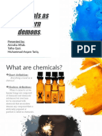 Chemicals As Modern Demons: Presented By: Amraha Aftab. Talha Qazi. Muhammad Arqam Tariq