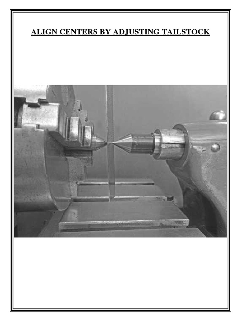 Aligning Lathe Centers Techniques | PDF | Crafts | Machines