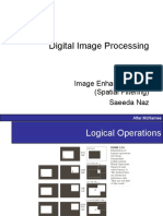 Digital Image Processing: Image Enhancement 2 (Spatial Filtering) Saeeda Naz