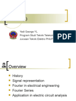 Fourier (1) : Yedi George YL Program Studi Teknik Telekomunikasi Jurusan Teknik Elektro PNUP