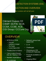 Intrusion Detection Systems (Ids) Introduction and Overview: Clément Dupuis, CD Cissp, GCFW, Gcia Ccsa, Ccse, Ace