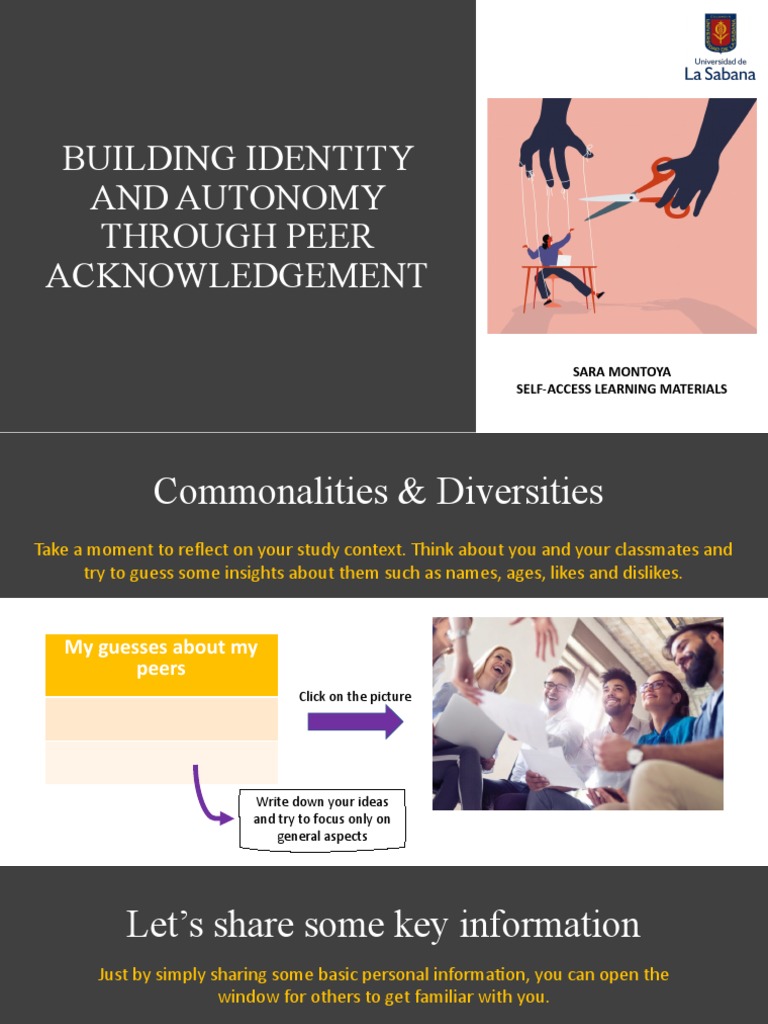 Building Identity and Autonomy Through Peer Acknowledgement Sara Montoya SelfAccess Learning