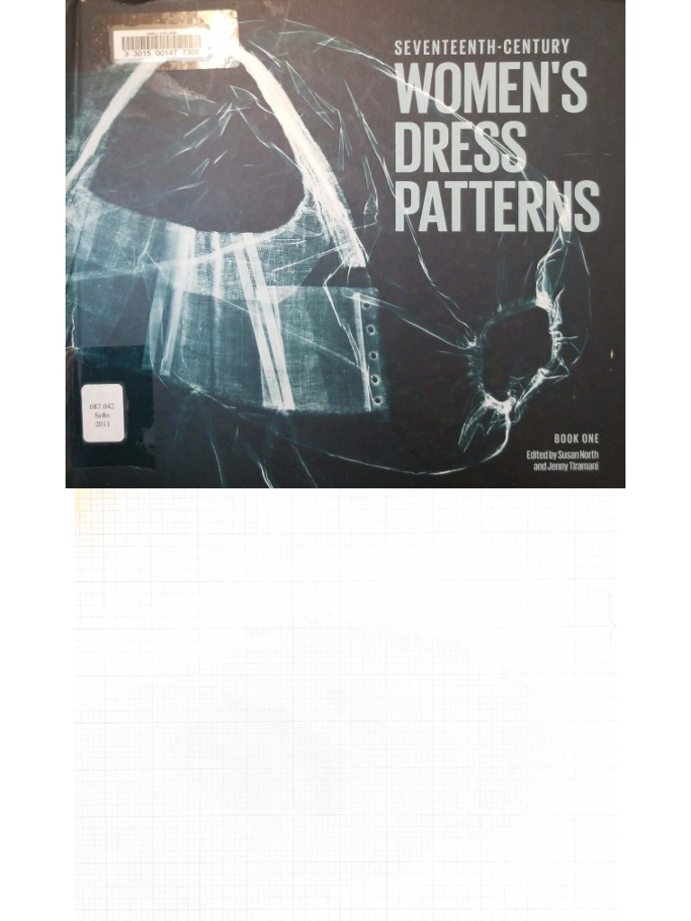 洋書 Women's Dress Patterns 1 Seventeenth-Century Women's Dress Patterns, Book 1: Book One