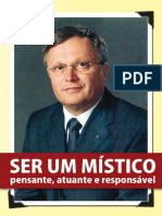 Ser Um Místico Pensante, Atuante e Responsável.