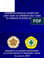 Surgeon Should Learn Not Just How To Operate But How To Create System of Care