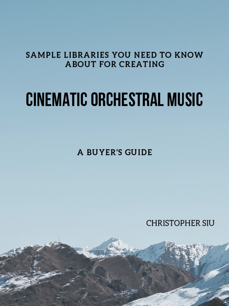 The Essential Guide to Creating Cinematic Orchestral Music A Review of