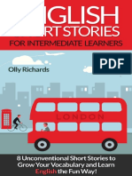 English Short Stories For Intermediate Learners 8 Unconventional Short Stories To Grow Your Vocabulary and Learn English The Fun Way by Olly Richards