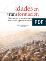 Urquieta - Ciudades en Transformacion. Disputas Por El Espacio, Apropiacion de La Ciudad y Practicas de Ciudadania (2011)