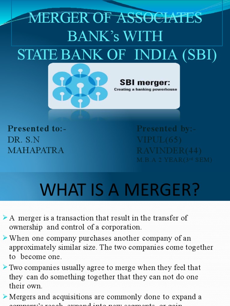 SBI Associate Banks Merger Overview | PDF | Mergers And Acquisitions ...