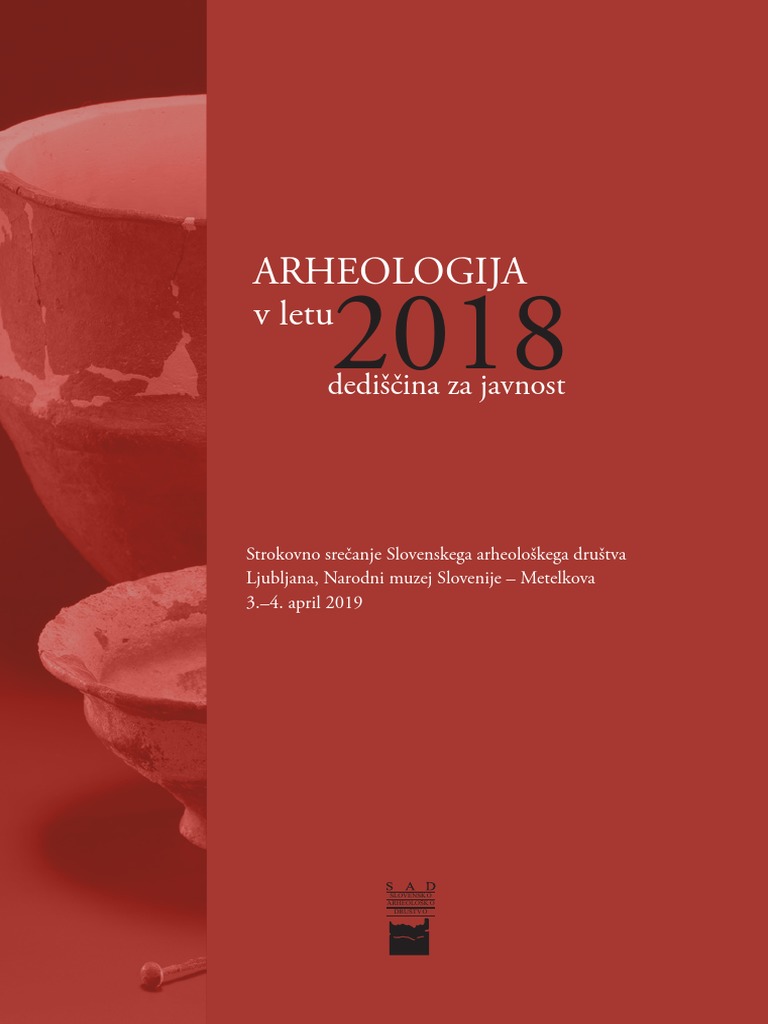 Arheologija V Letu 2018 - Zbornik | PDF