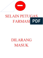 Selain Petugas Farmasi Dilarang Masuk