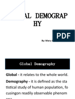 Global Demograp HY: By: Mary Joy B. Causin