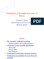 Verification of Ensemble Forecasts - A Survey: Laurence J. Wilson Meteorological Service of Canada Montreal, Quebec