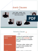 Adverb Clauses: How, When, Where, Why, and Under What Conditions