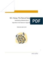 B.C. Honey: The Natural Sweetener: Submitted By: Michelle Kohuch Agriculture in The Classroom: August 2008