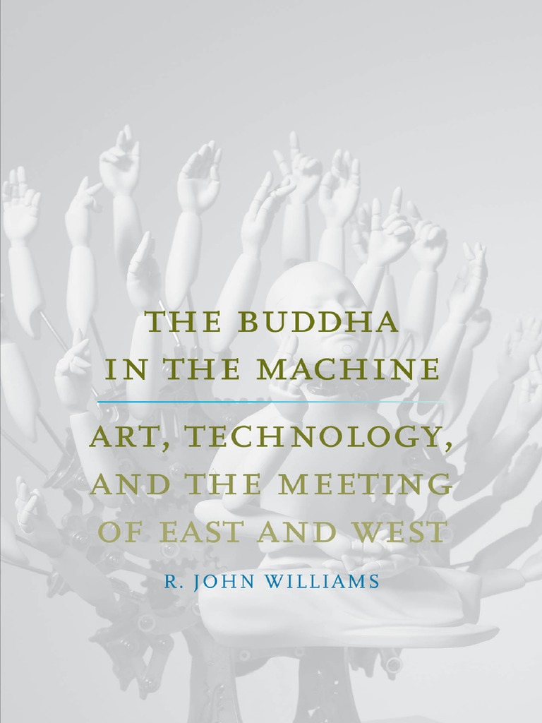 R. John Williams - The Buddha in The Machine, PDF, Perspective  (Graphical)