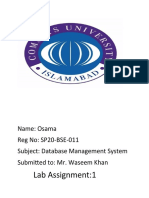 Lab Assignment:1: Name: Osama Reg No: SP20-BSE-011 Subject: Database Management System Submitted To: Mr. Waseem Khan