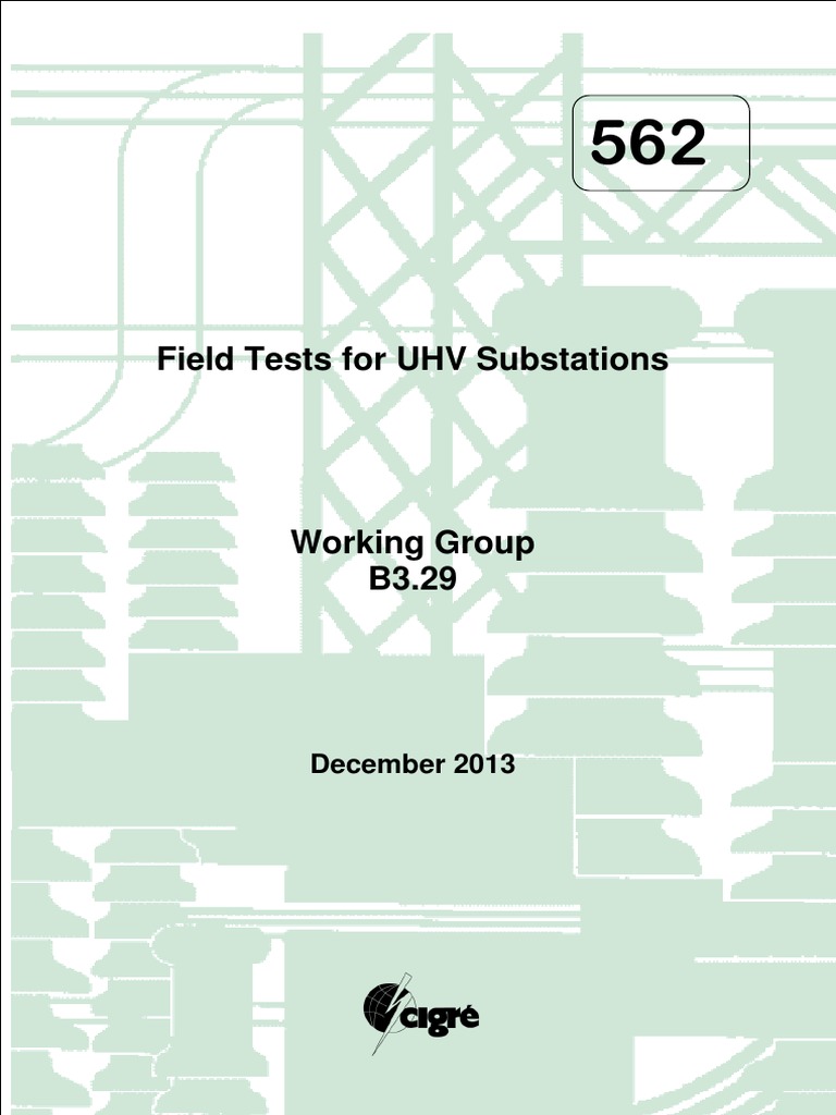 562 Field Tests For UHV Substations PDF Electrical Substation