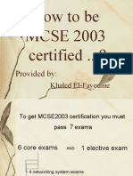 How To Be MCSE 2003 Certified .. ?: Provided by