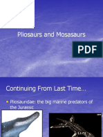 Pliosaurs Pliosaurs and Mosasaurs and Mosasaurs