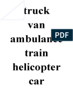 Truck Van Ambulance Train Helicopter Car