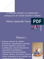 A Educação Infantil e As Implicações Pedagógicas Do Modelo Histórico Cultural - Marisa Corso