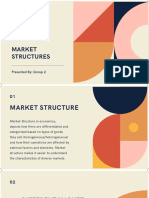 Market Structures: Presented By: Group 2
