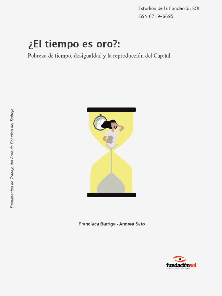 ¿El Tiempo Es Oro? Pobreza de Tiempo, Desigualdad y Reproducción Del ...