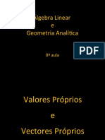 Valores e Vetores Próprios