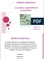 Hidrocarburos Alcanos, Alquenos Y Alquinos: Química 1 Equipo #9