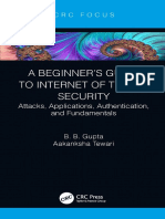 B. B. Gupta (Author)_ Aakanksha Tewari (Author) - A Beginner’s Guide to Internet of Things Security-Attacks, Applications, Authentication, and Fundamentals (2020, CRC Press) - libgen.li